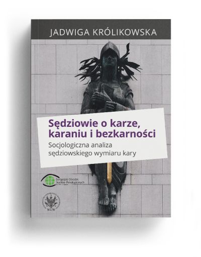 &bdquo;Sędziowie o karze, karaniu i&nbsp;bezkarności" &ndash; okładka książki